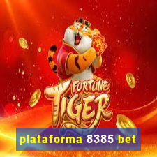 plataforma 8385 bet