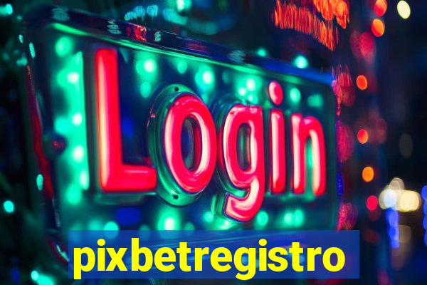 pixbetregistro