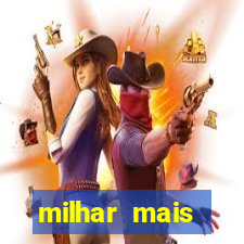 milhar mais atrasada na federal