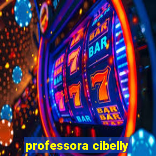 professora cibelly