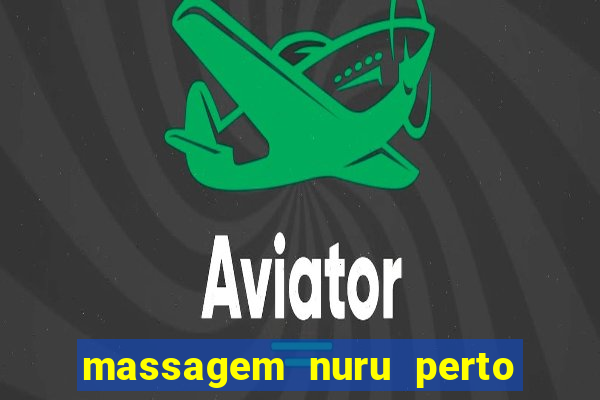 massagem nuru perto de mim