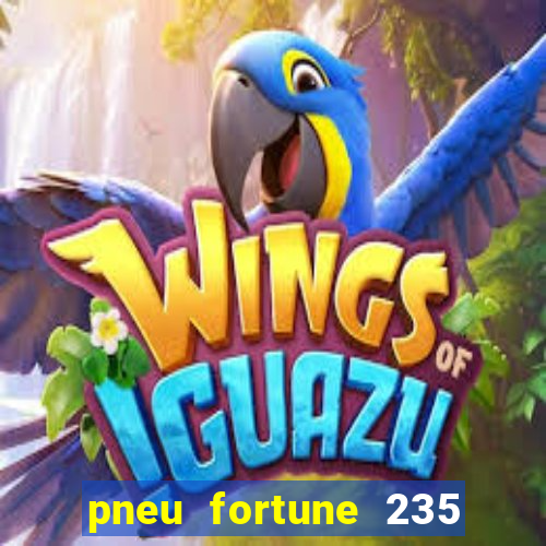 pneu fortune 235 55 r18