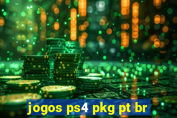 jogos ps4 pkg pt br