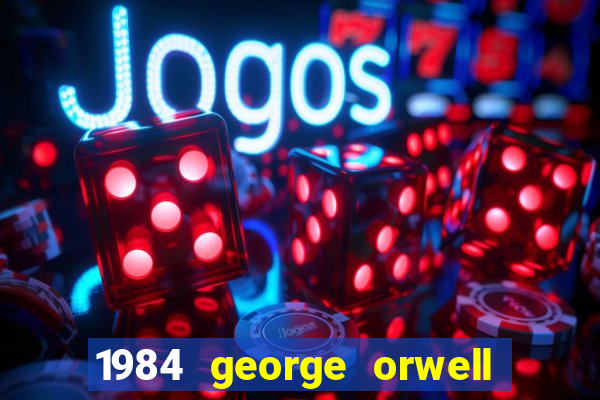 1984 george orwell pdf companhia das letras