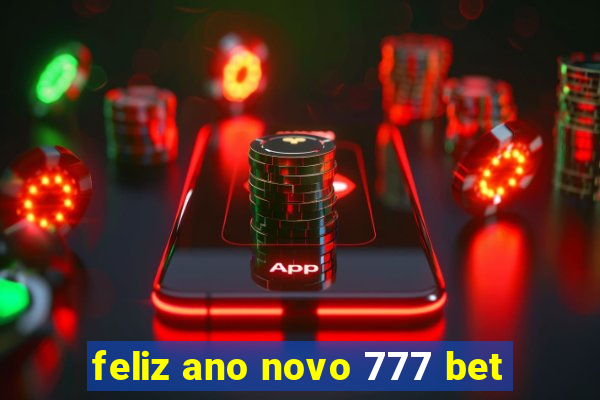 feliz ano novo 777 bet