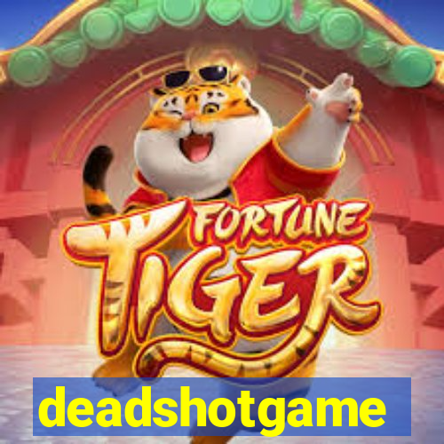 deadshotgame