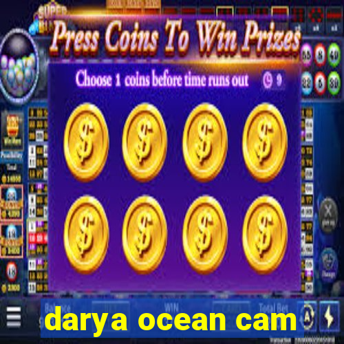 darya ocean cam