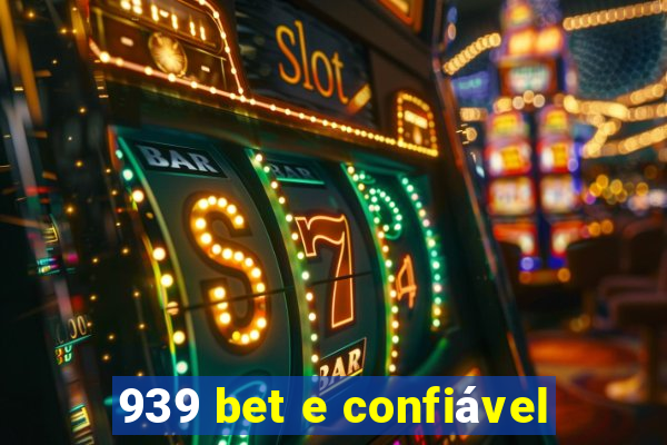 939 bet e confiável