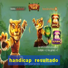 handicap resultado final 2