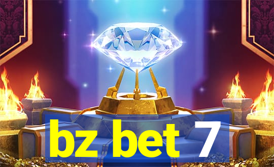 bz bet 7