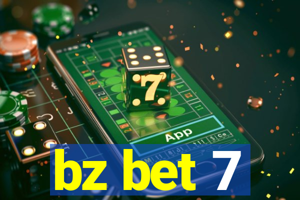 bz bet 7