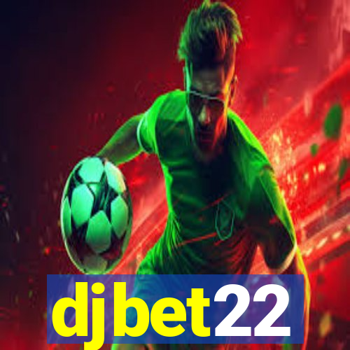 djbet22