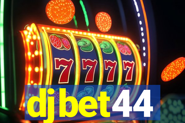 djbet44