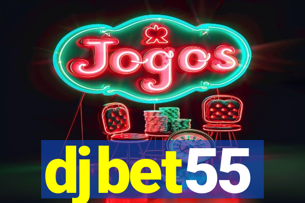 djbet55