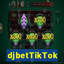 djbetTikTok