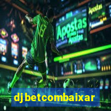 djbetcombaixar