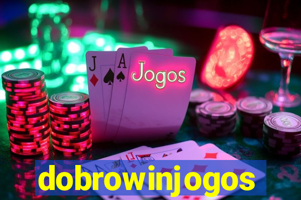 dobrowinjogos