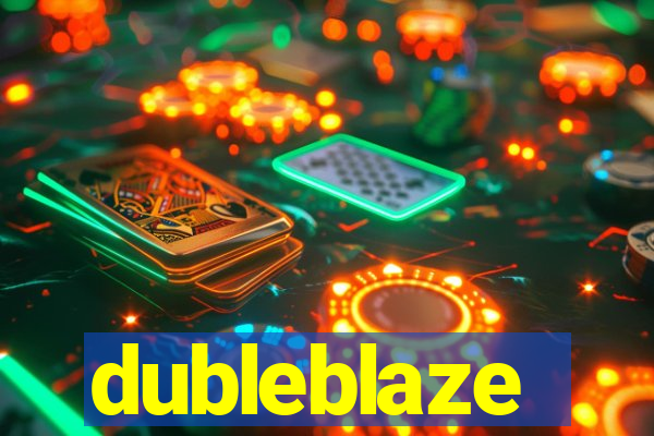 dubleblaze