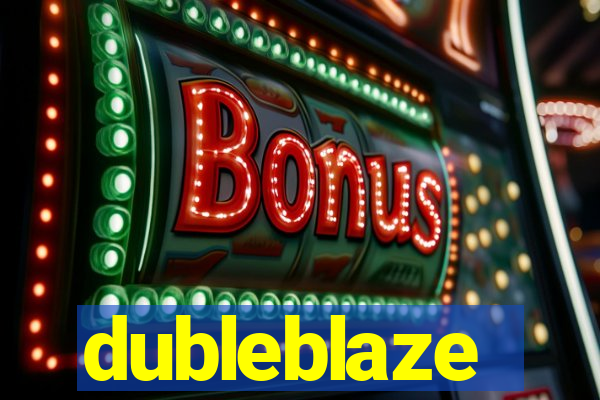 dubleblaze