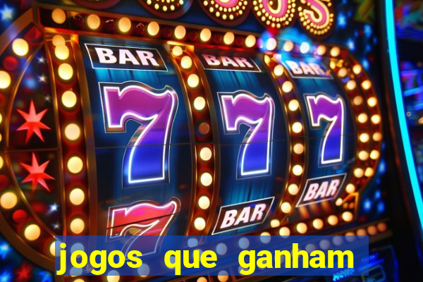 jogos que ganham dinheiro de verdade