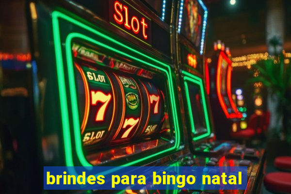 brindes para bingo natal