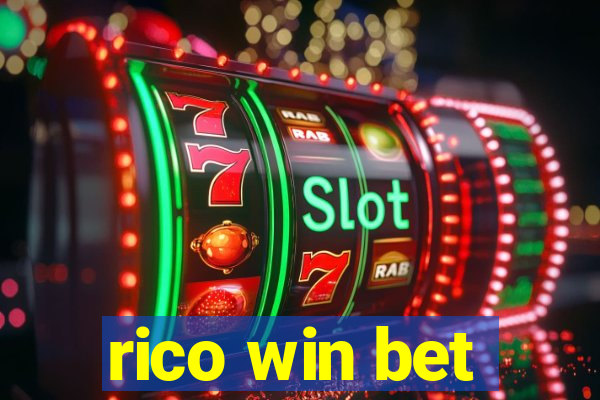 rico win bet