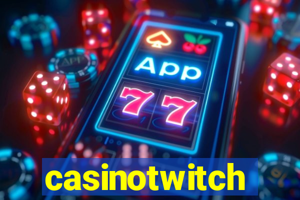 casinotwitch