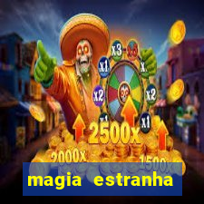 magia estranha filme completo dublado google drive