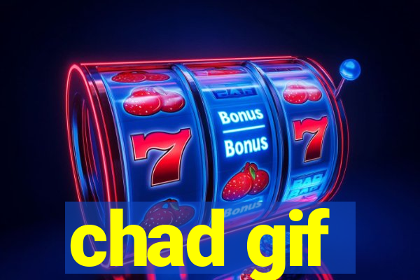 chad gif