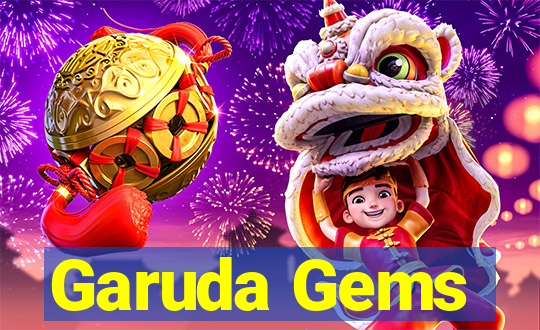 Garuda Gems