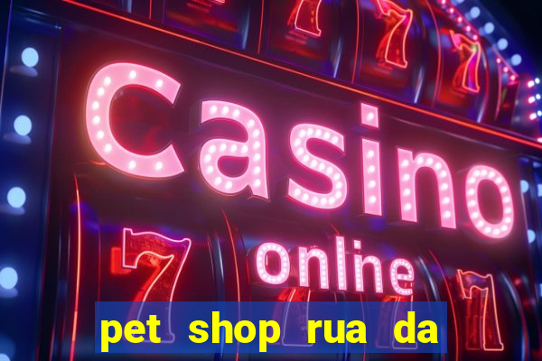 pet shop rua da matriz botafogo