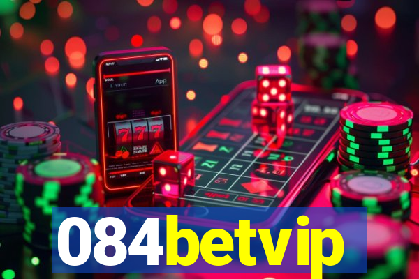 084betvip