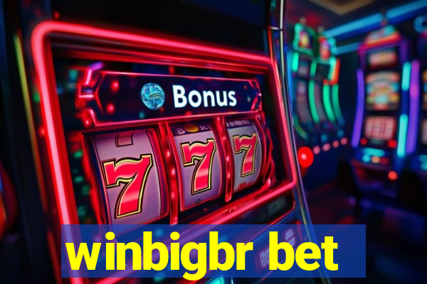 winbigbr bet