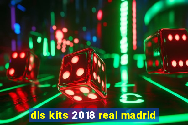 dls kits 2018 real madrid