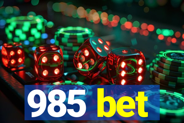 985 bet