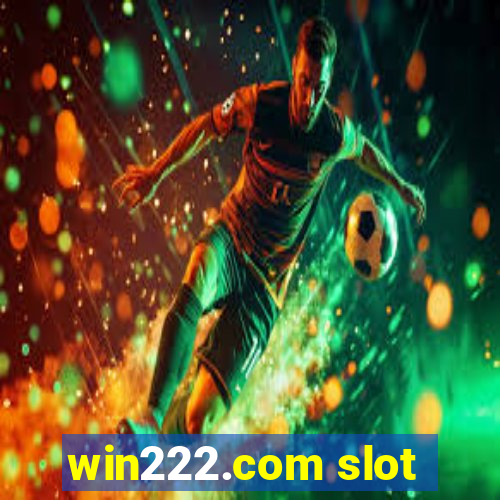 win222.com slot