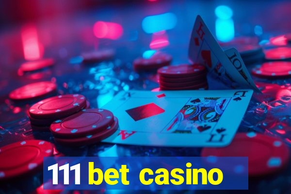 111 bet casino