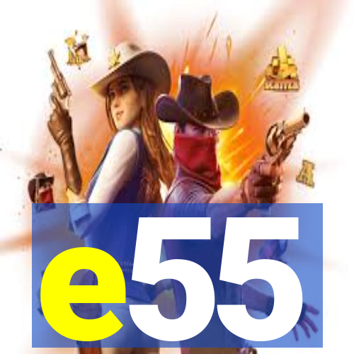 e55