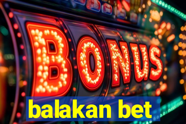 balakan bet