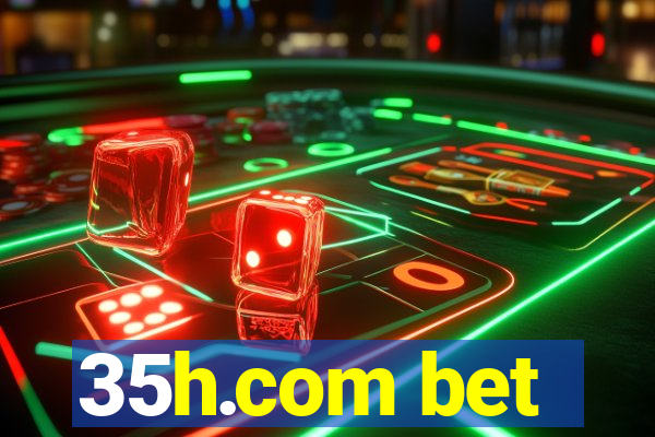 35h.com bet