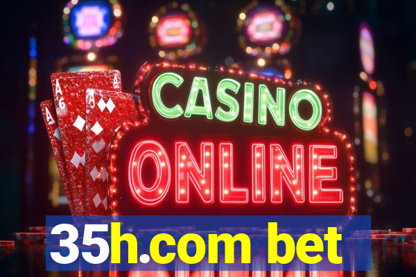 35h.com bet