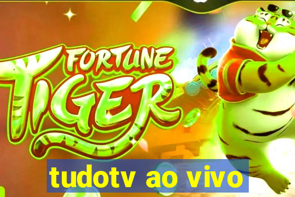 tudotv ao vivo