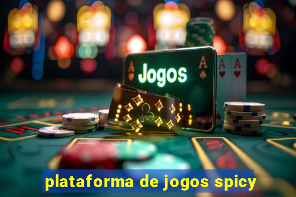 plataforma de jogos spicy