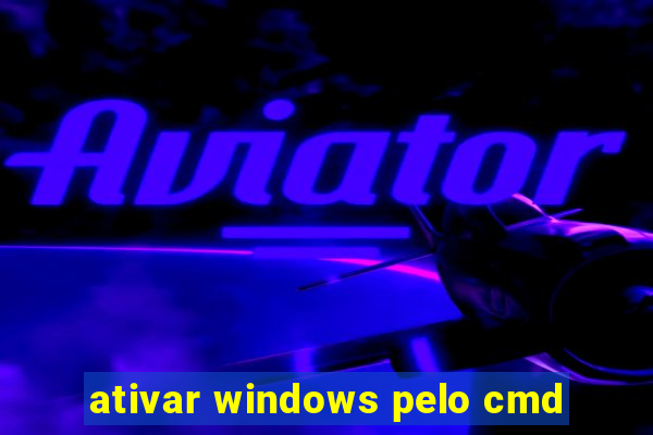 ativar windows pelo cmd