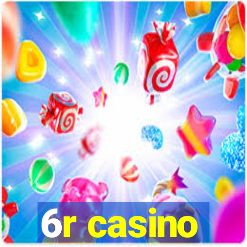 6r casino