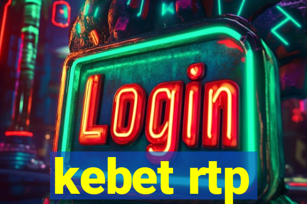 kebet rtp