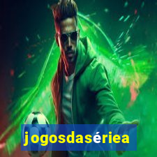 jogosdasériea