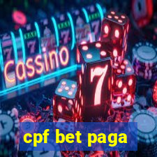 cpf bet paga