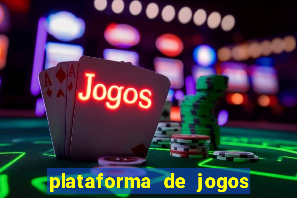 plataforma de jogos de ganhar dinheiro