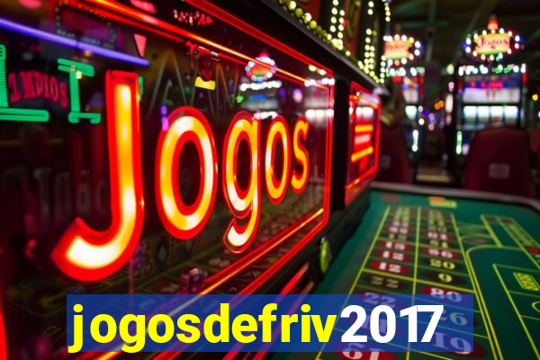 jogosdefriv2017